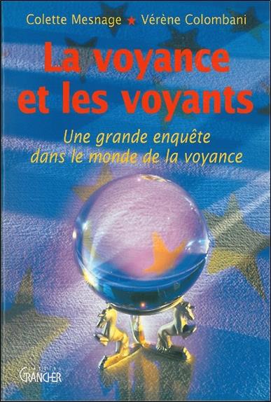 [épuisé] La voyance et les voyants - Une grande enquête dans le monde de la voyance