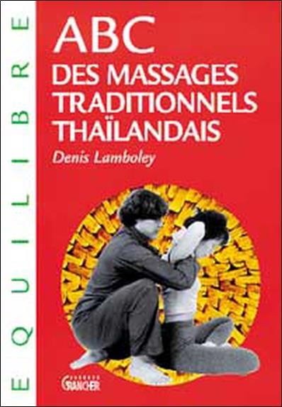 [épuisé] ABC des massages traditionnels thaïlandais