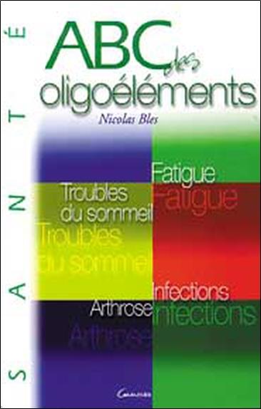 [9782733908891] ABC des oligoéléments