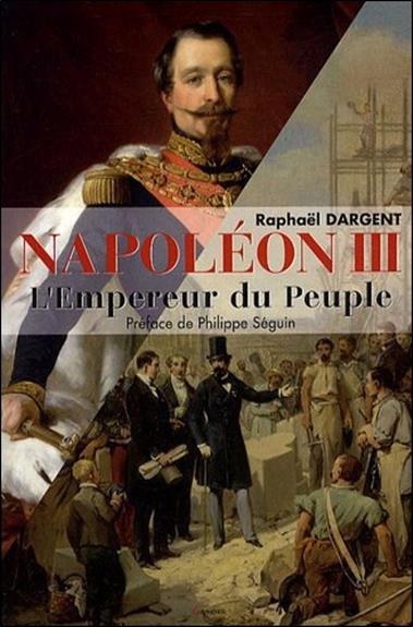 Napoléon III - L'Empereur du Peuple
