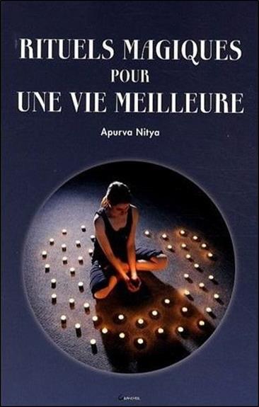 [épuisé] Rituels magiques pour une vie meilleure