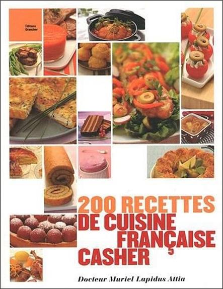 [épuisé] 200 recettes de cuisine française casher