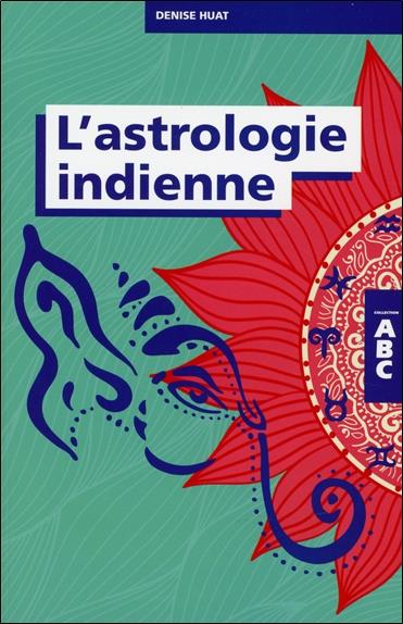 L'astrologie indienne - Collection ABC
