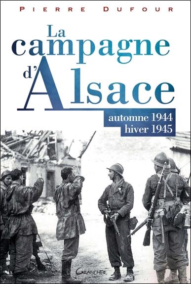 [épuisé] La campagne d'Alsace - Automne 1944 - Hiver 1945