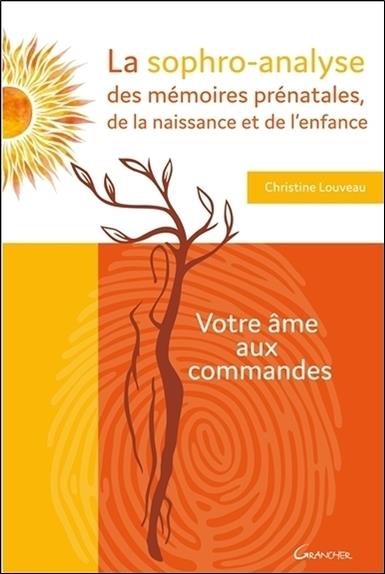[9782733914014] La sophro-analyse des mémoires prénatales, de la naissance et de l'enfance