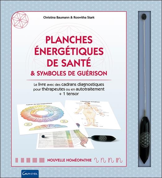 Planches énergétiques de santé & symboles de guérison - Coffret - Le livre avec des cadrans diagnostiques pour thérapeutes ou en autotraitement + 1 tensor