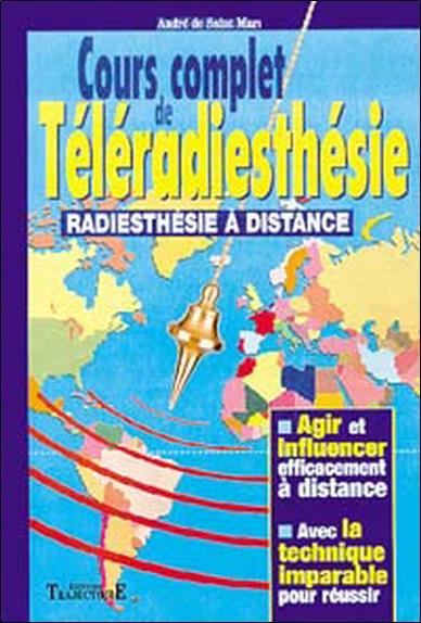 [épuisé] Cours complet de téléradiesthésie