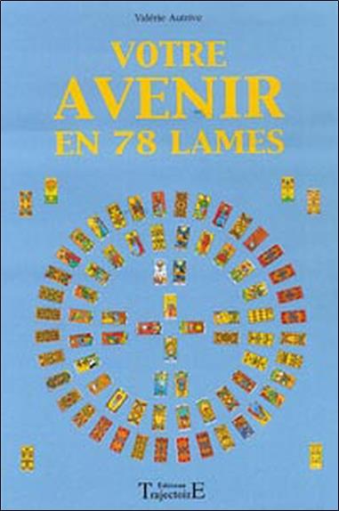Votre avenir en 78 lames