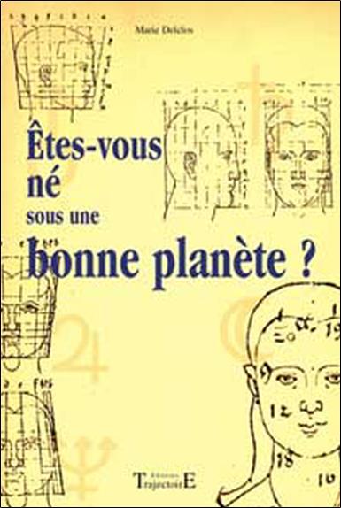 Êtes-vous né sous une bonne planète ?