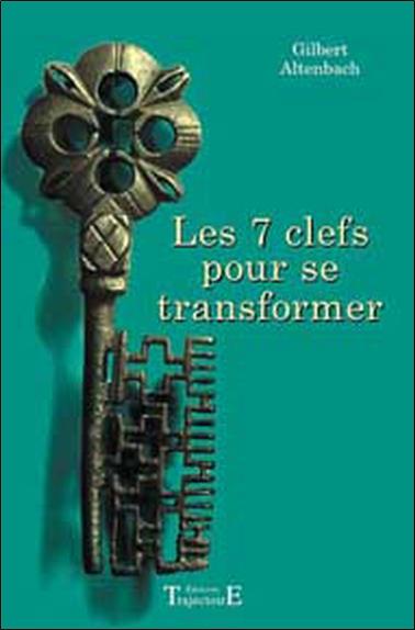[9782841973637] [épuisé] 7 clefs pour se transformer