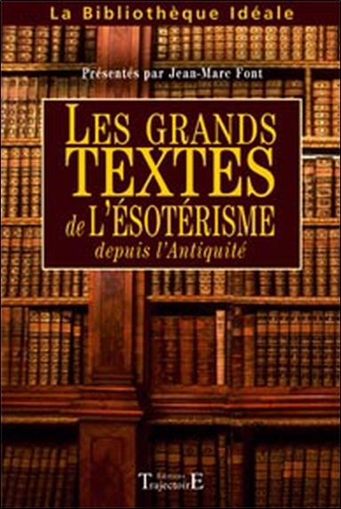 Grands textes de l'ésotérisme depuis l'Antiquité