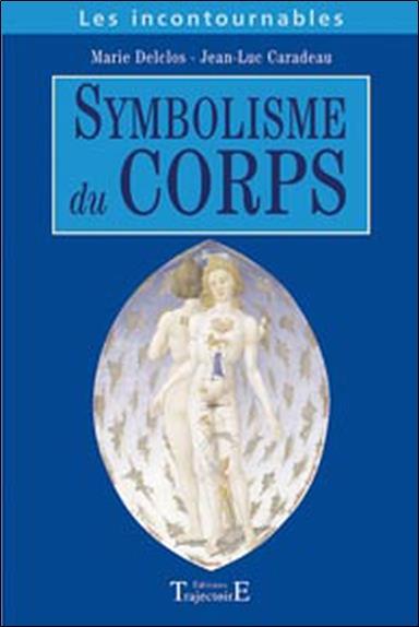 [épuisé] Symbolisme du corps - Les incontournables