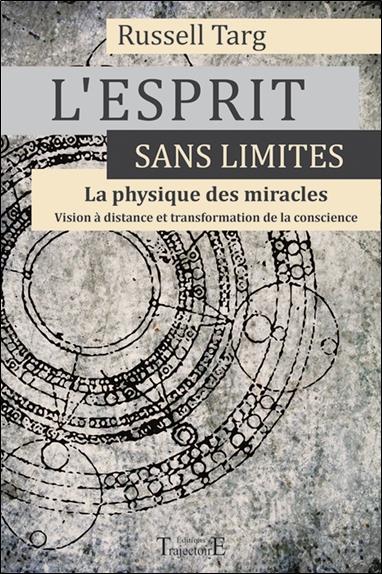 L'esprit sans limites - La physique des miracles