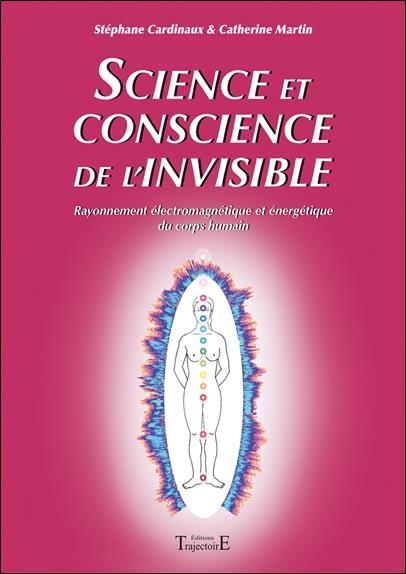 [9782841975976] Science et conscience de l'invisible