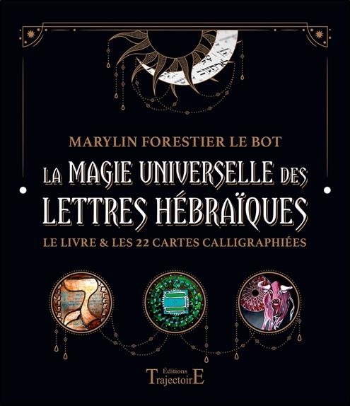 [épuisé] La magie universelle des lettres hébraïques - Le livre & les 22 cartes calligraphiées - Coffret