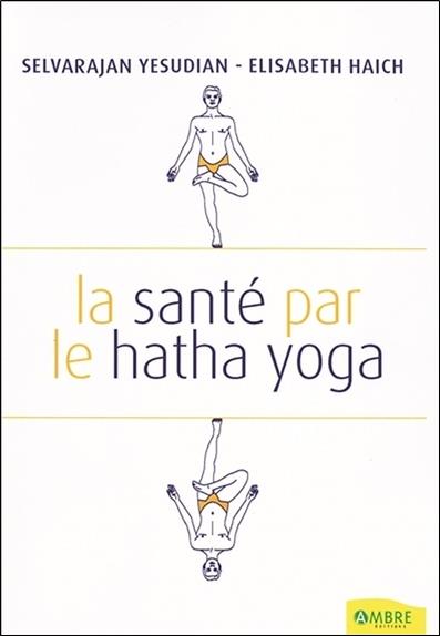 [9782846390804] La santé par le hatha yoga