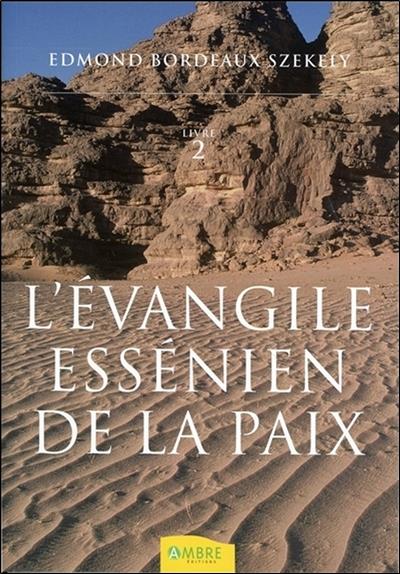 L'évangile essénien de la paix T2