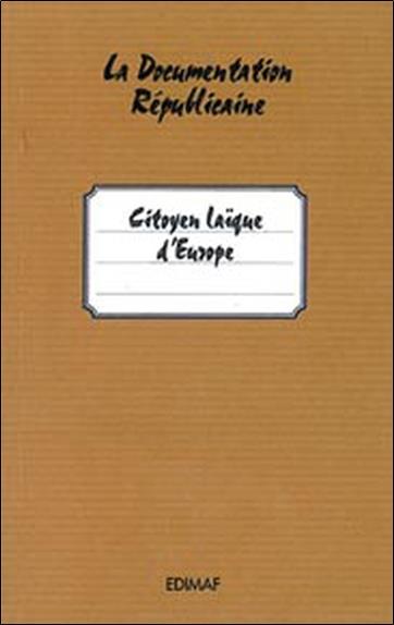 [9782847210347] Citoyen laïque d'Europe