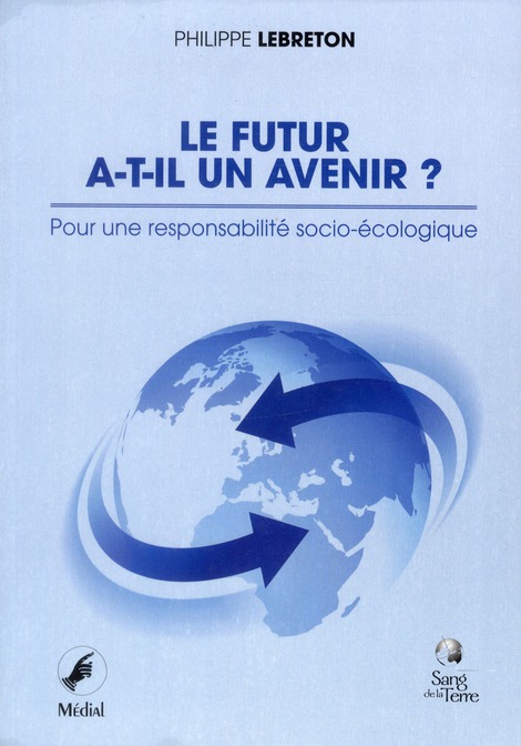 Le futur a-t-il un avenir ? Pour une responsabilité socio-écologique
