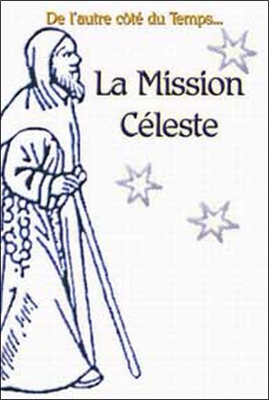 [épuisé] Mission céleste