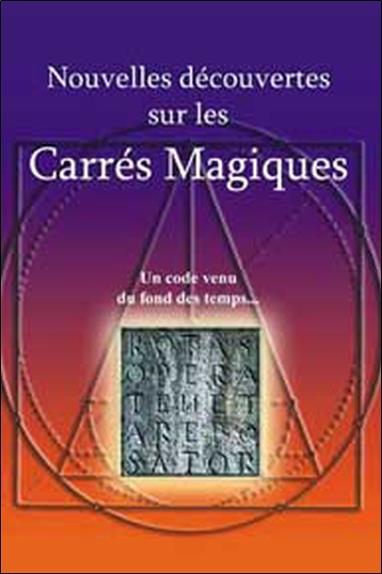 Nouvelles découvertes sur les carrés magiques
