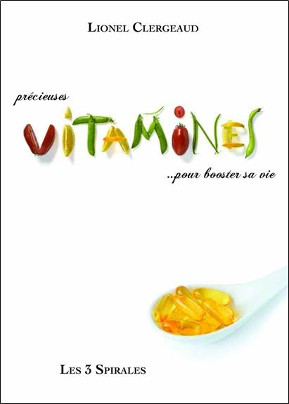 [9782847730647] Précieuses vitamines... pour booster sa vie
