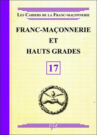 Franc-Maçonnerie et Hauts Grades - Livret 17