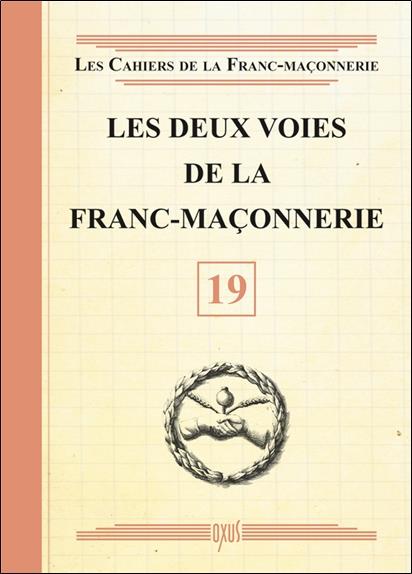 Les deux voies de la Franc-Maçonnerie - Livret 19