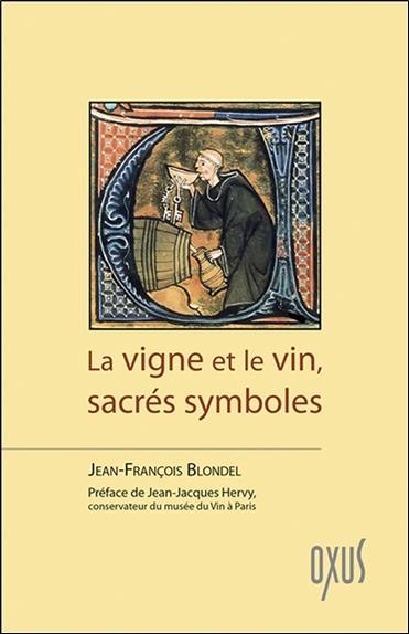 La vigne et le vin, sacrés symboles