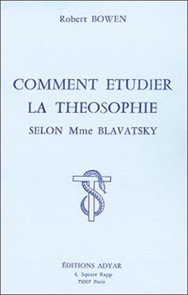 Comment étudier la Théosophie selon Blav.