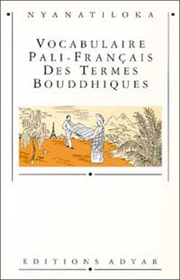 Vocabulaire Pali-Français termes bouddhiq.