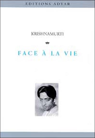 Face à la vie