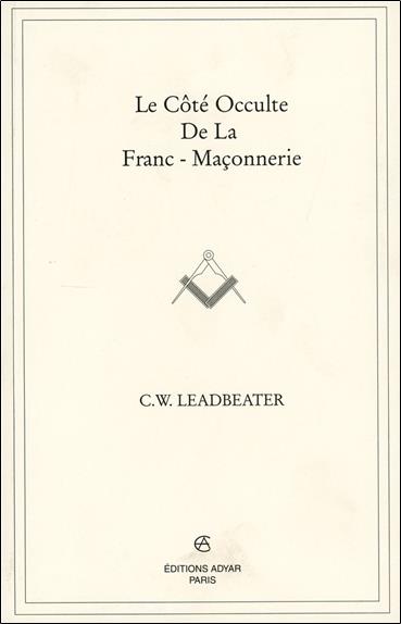 Le Côté Occulte de la Franc-Maçonnerie