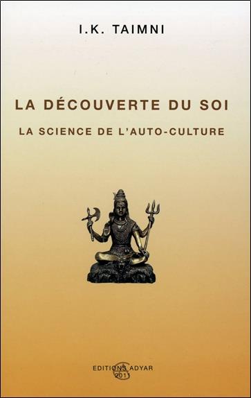 La découverte du soi - La science de l'auto-culture