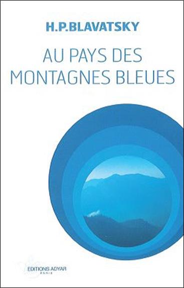 Au pays des montagnes bleues