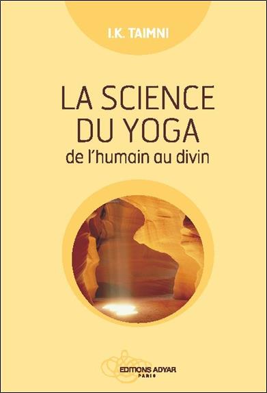 [9782850002816] La science du yoga - De l'humain au divin