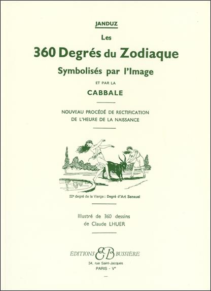 [épuisé] Les 360 Degrés du Zodiaque - Symbolisés par l'Image