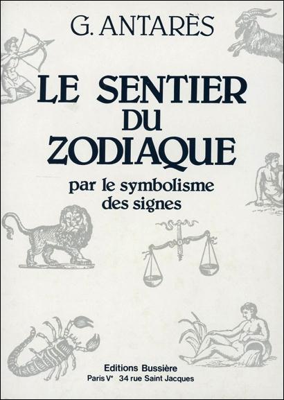 Le sentier du zodiaque par le symbolisme des signes