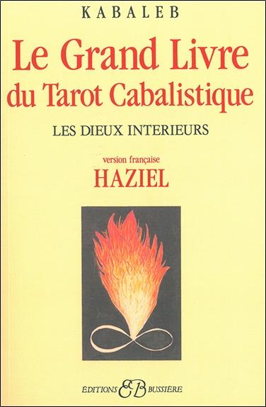 Le Grand Livre du Tarot Cabalistique - Les Dieux intérieurs