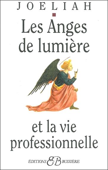 Les Anges de lumière et la vie professionnelle