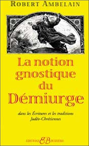 Notion gnostique de démiurge