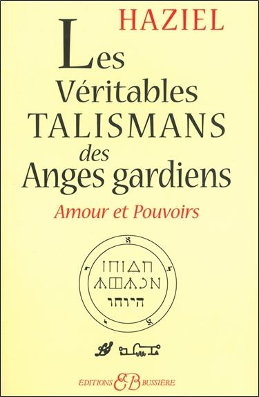[9782850902109] Véritables talismans des anges gardiens