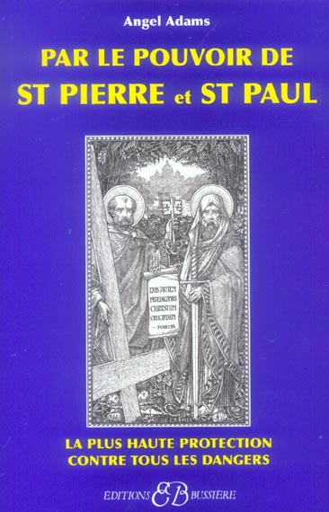 Par le pouvoir de St Pierre et St Paul