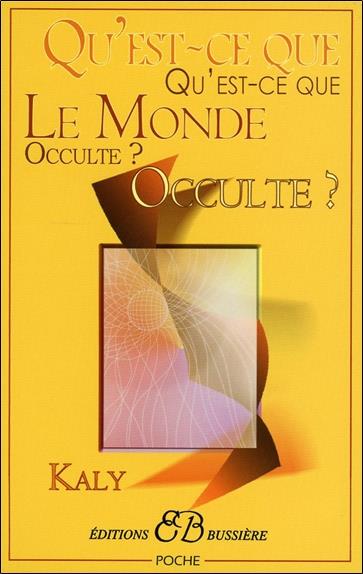 [9782850902468] Qu'est-ce-que le Monde occulte ?