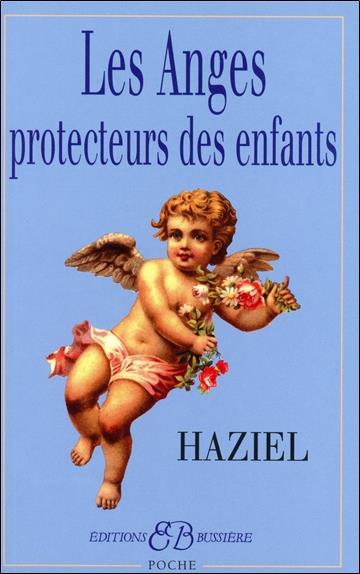 [9782850902482] Les Anges protecteurs des enfants