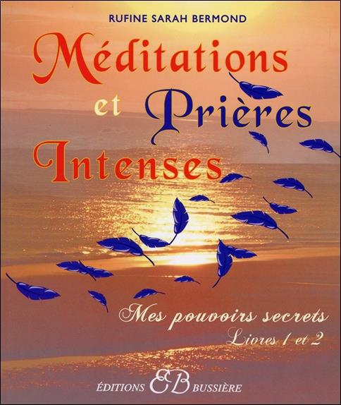 [épuisé] Méditations et Prières Intenses - Livres 1 et 2