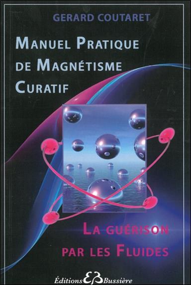 [9782850902956] [épuisé] Manuel pratique de magnétisme curatif