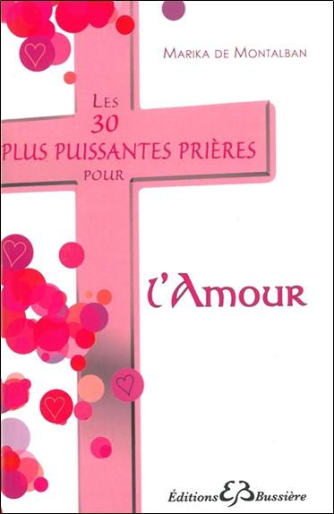 [épuisé] Les 30 plus puissantes prières pour l'amour