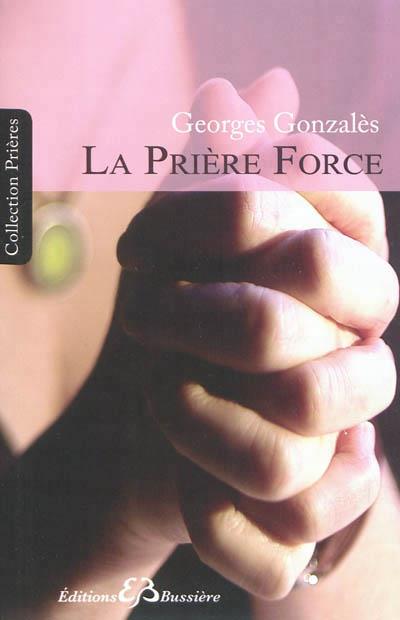 La Prière Force