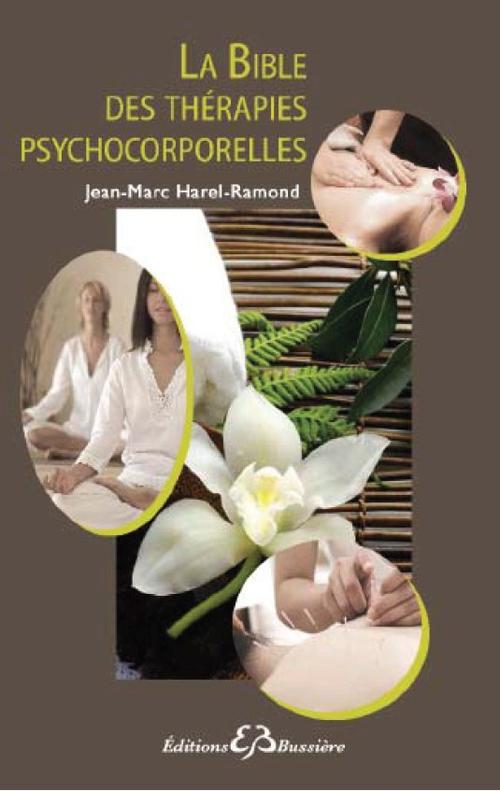 La Bible des thérapies psychocorporelles
